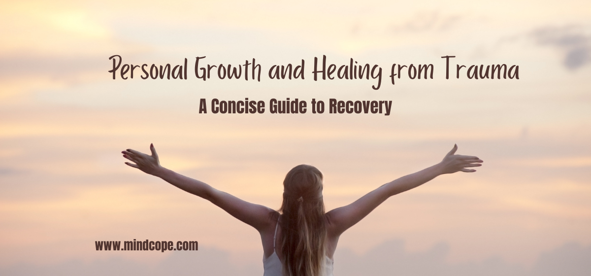 Personal Growth and Healing from Trauma