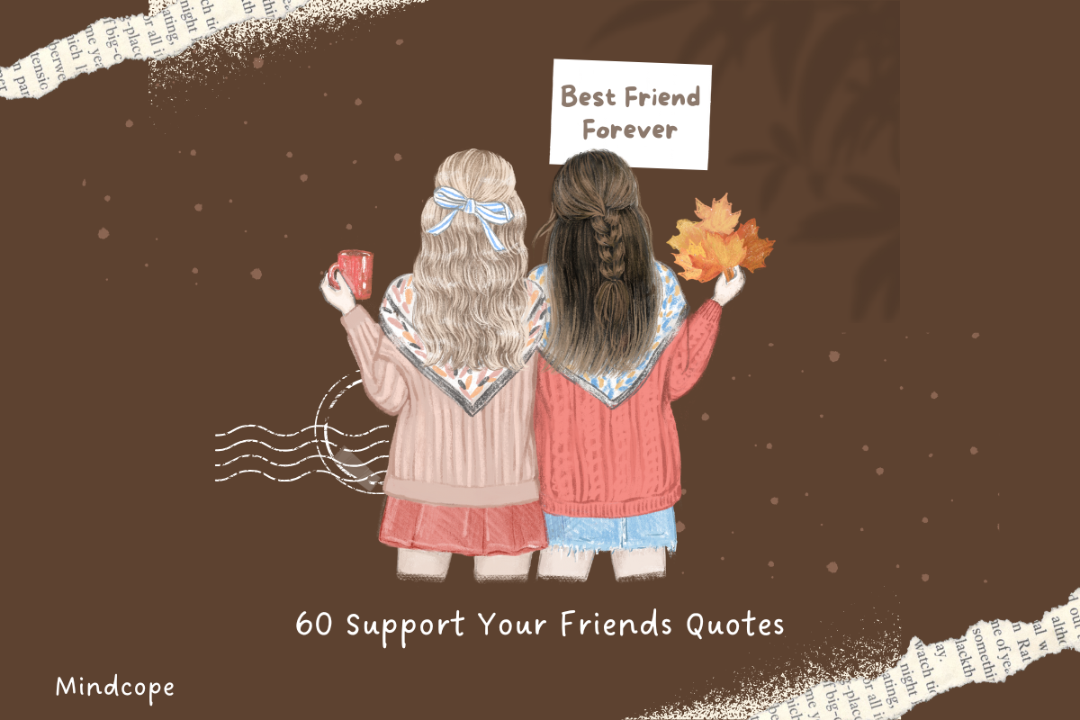 featured image of Support Your Friends Quotes